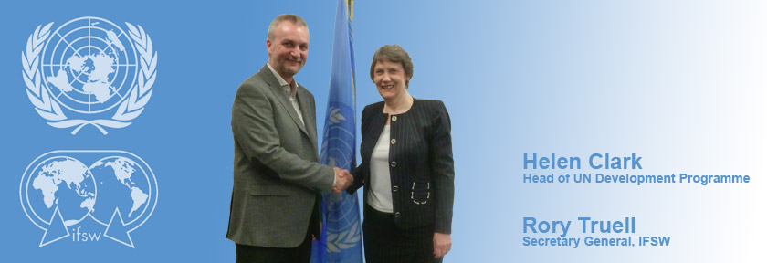 Rory Truell of IFSW meets Helen Clark of the UN